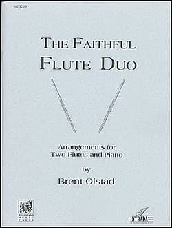 The Faithful Flutist - Brent Olstad