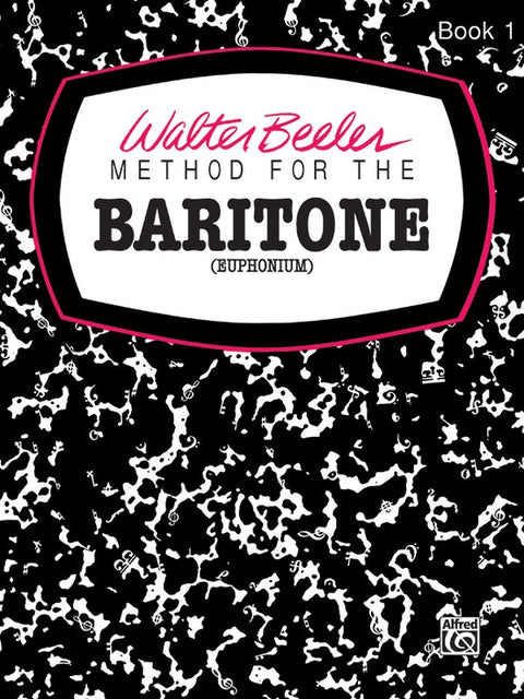 Method for the Baritone (Euphonium) - Book 1 - Beeler
