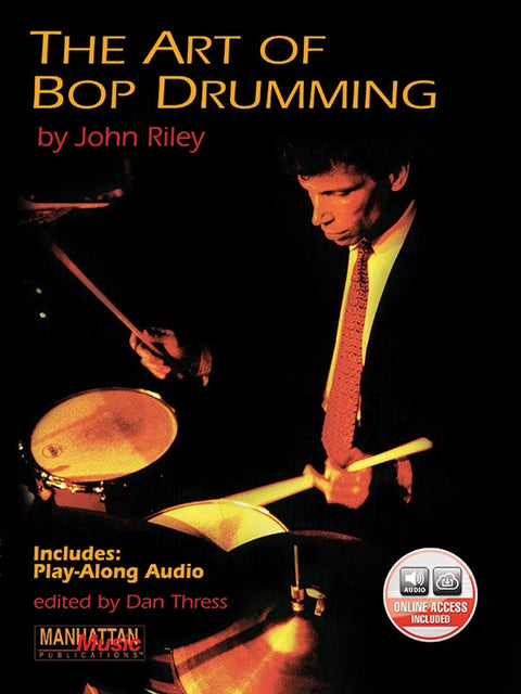 The Art of Bop Drumming - J. Riley