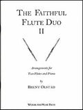 The Faithful Flutist - Brent Olstad