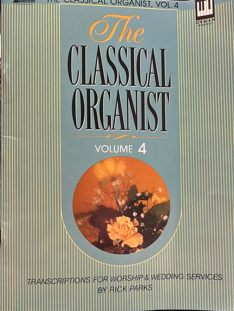 The Classical Organist Vol. 4 - R. Parks