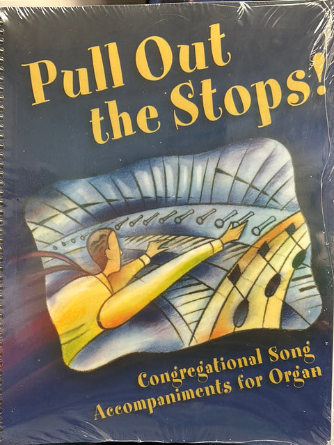 Pull Out the Stops! - Organ