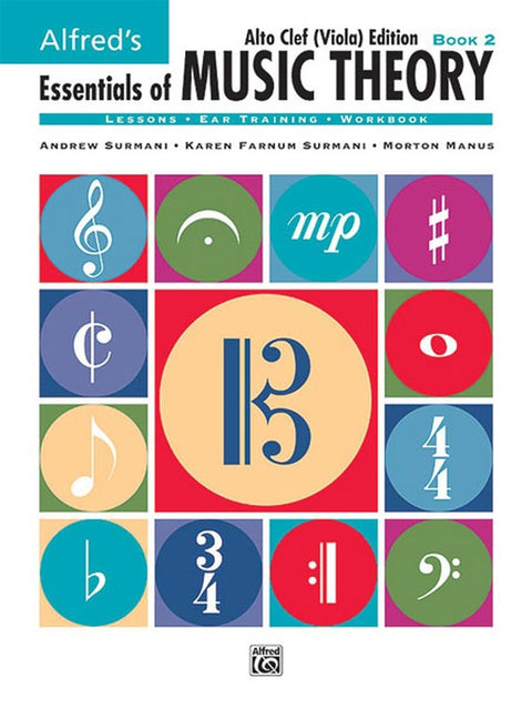 Alfred's Essentials of Music Theory: Book 2 Alto Clef (Viola) Edition - Surmani/Farnum-Surmani/Manus