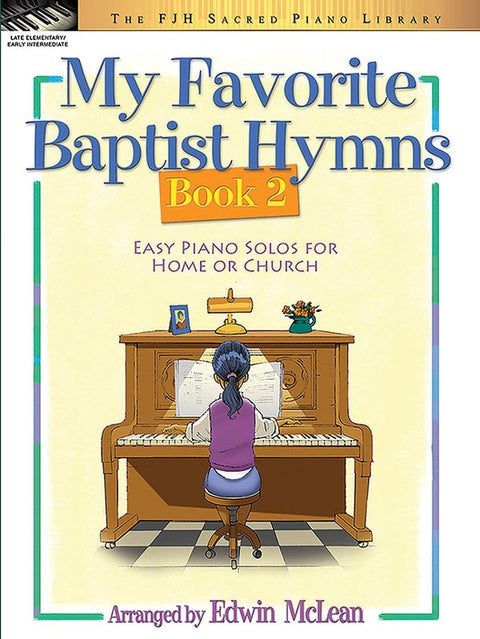 My Favorite Baptist Hymns, Book 2 - Edwin McLean