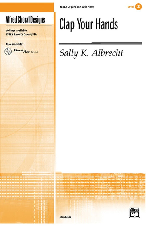 Clap Your Hands - 2-part / SSA - Albrecht
