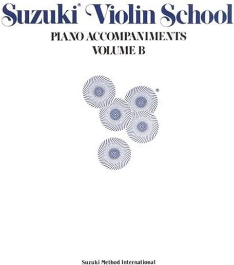 Suzuki Violin School Piano Accompaniments Volume B