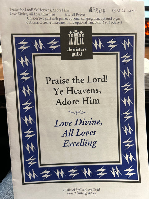 Praise to the Lord! Ye Heavens, Adore Him - Unison - Reeves