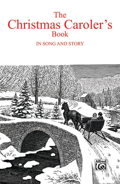 The Christmas Caroler's Book in Song & Story