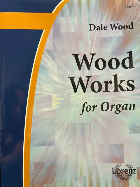 Wood Works for Organ - D. Woods