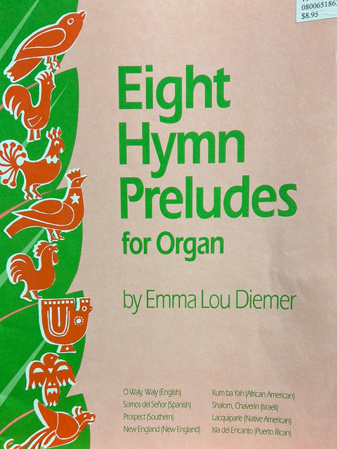 Eight Hymn Preludes for Organ - E. L. Diemer