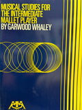 Musical Studies for the Intermediate Mallet Player - Whaley