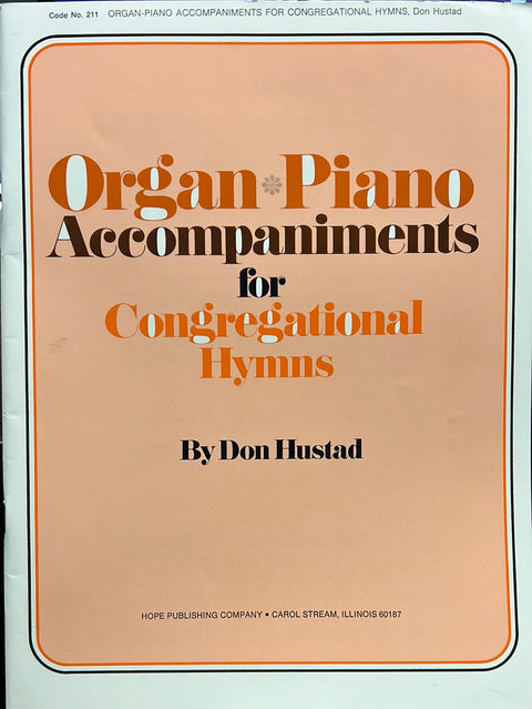 Organ Piano Accompaniments for Congregational Hymns: Organ & Piano Duets