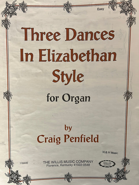 Three Dances in Elizabethan Style - Organ - Craig Penfield