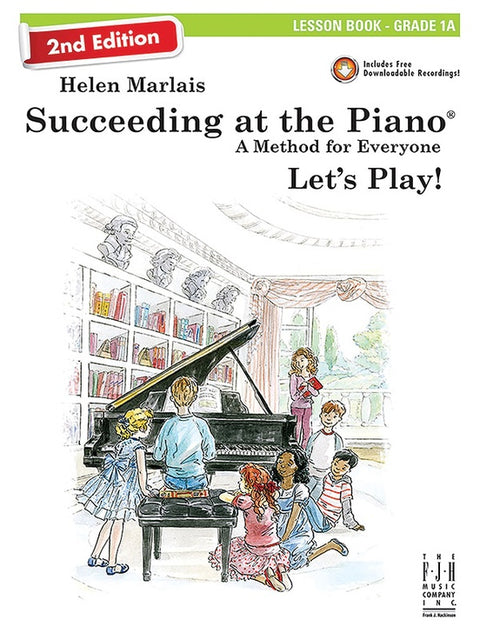 Succeeding at the Piano Lesson Book 2nd Edition Grade 1A - Helen Marlais