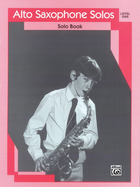 Alto Saxophone Solos - Level One - Various Composers