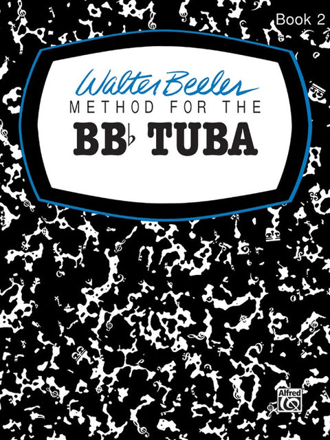 Method for the BBb Tuba - Book 2 - Beeler
