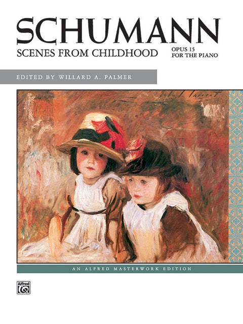 Schumann: Scenes from Childhood, Opus 15 - Schumann/Palmer