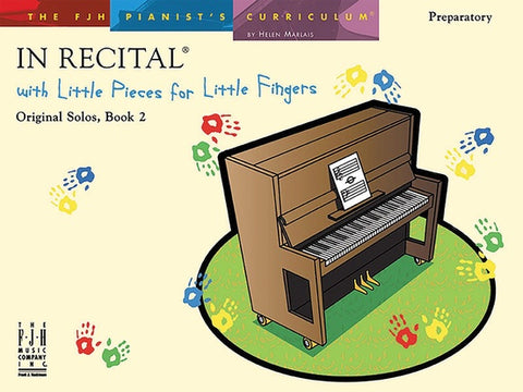 In Recital with Little Pieces for Little Fingers, Original Solos, Book 2