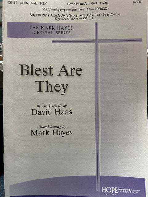 Blest Are They - SATB - Haas / Hayes