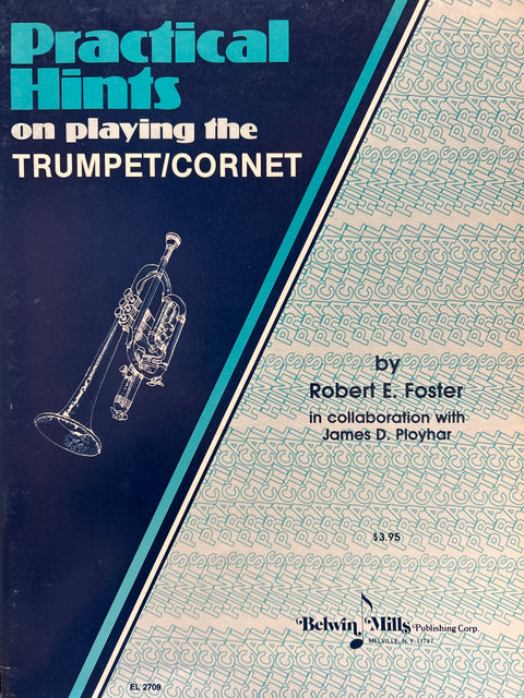 Practical Hints on Playing the Trumpet / Cornet - Foster / Ployhar
