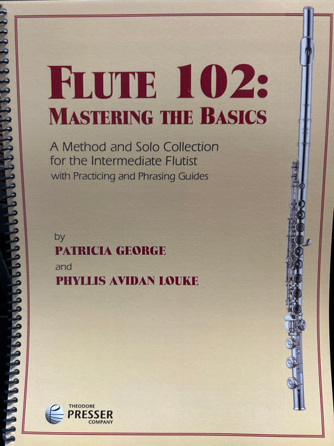 Flute 102: Mastering the Basics - George/Louke