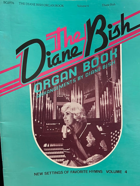 The Diane Bish Organ Book - Vol. 4