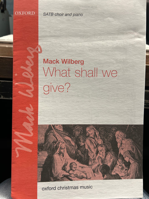 What Shall We Give? - SATB - Wilberg