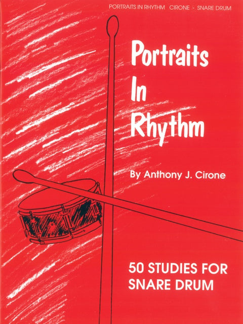 Portraits in Rhythm - 50 Studies for Snare Drum - Cirone