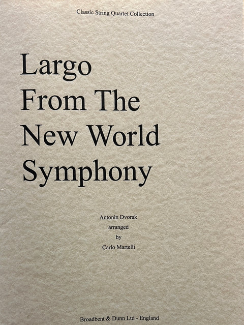 Largo from the New World Symphony - String Quartet - Dvorak/Martelli