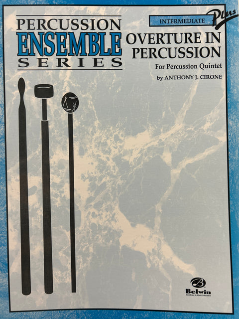 Overture in Percussion for Percussion Quintet - Intermediate - Cirone