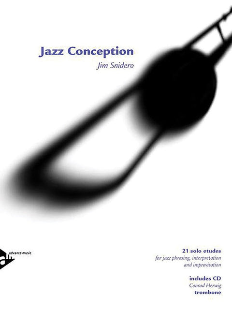 Jazz Conceptions - Trombone - 21 Solo Etudes - With CD - Snidero