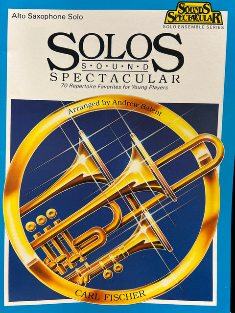 Solos Sound Spectacular - Alto Saxophone - Balent