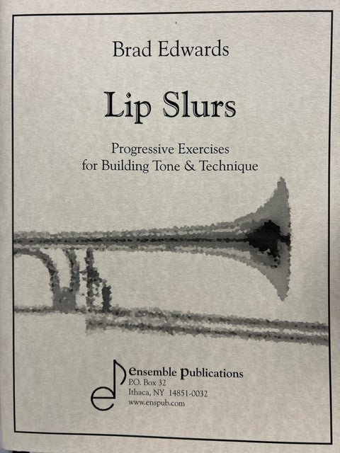 Lip Slurs - Progressive Exercises for Building Tone & Technique - Edwards
