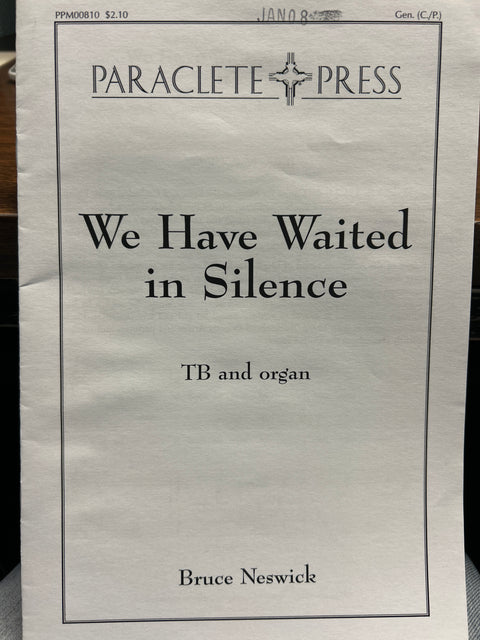 We Have Waited in Silence - TB - Neswick
