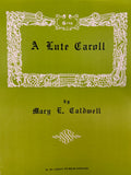 A Lute Caroll - Vocal - Herrick / Caldwell