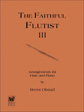 The Faithful Flutist - Brent Olstad
