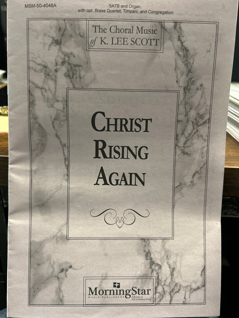 Christ Rising Again - SATB - Scott