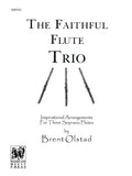 The Faithful Flutist - Brent Olstad