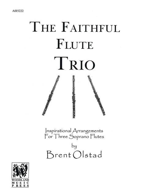 The Faithful Flutist - Brent Olstad