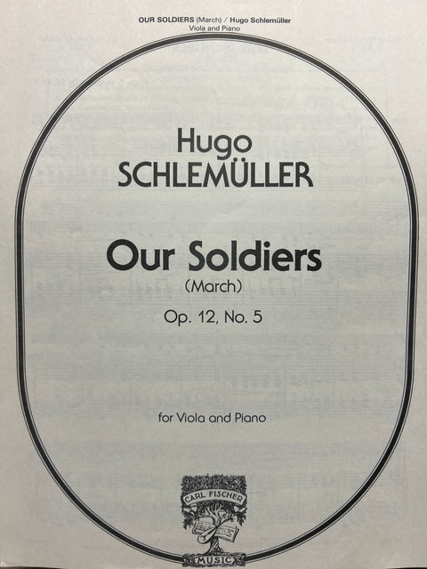 Our Soldiers (March) Op. 12, No. 5 - Viola -  Schlemüller
