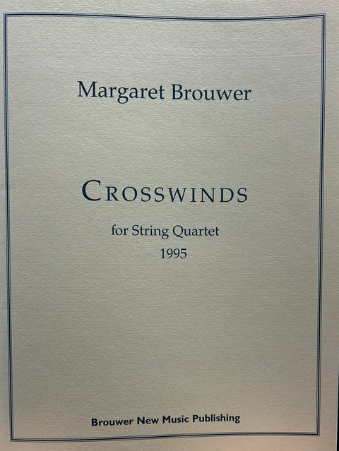 Crosswinds for String Quartet - M. Brouwer