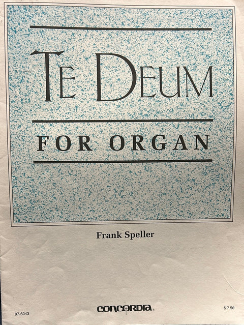 Te Deum for Organ - F. Speller