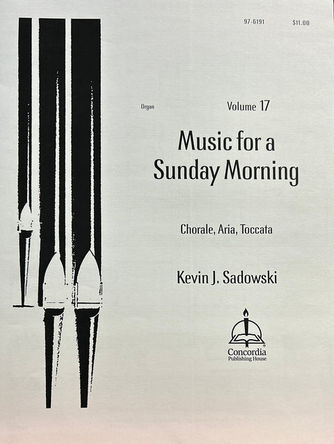 Music for a Sunday Morning - Organ - K. J. Sadowski