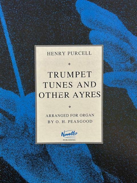 Trumpet Tunes and Other Ayres for Organ