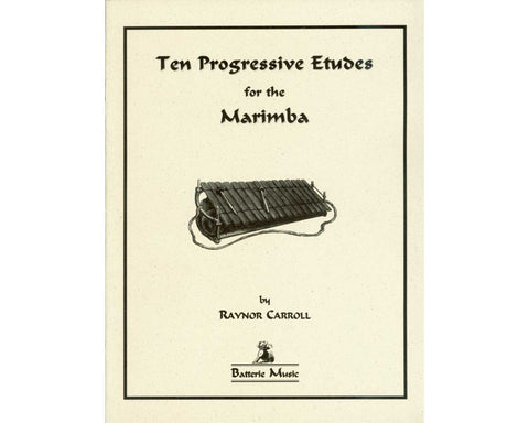 Ten Progressive Etudes for the Marimba - Carroll