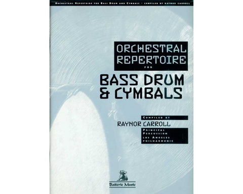 Orchestral Repertoire for Bass Drum & Cymbals - Carroll