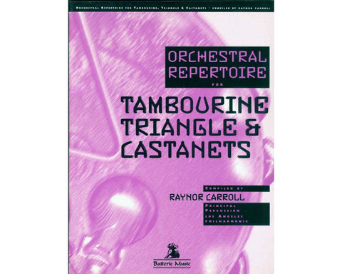 Orchestral Repertoire for Tambourine Triangles & Castanets - Carroll