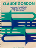 Systematic Approach to Daily Practice in Bass Clef - Gordon