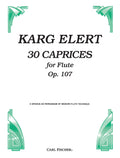 30 Caprices for Flute, Op. 107 - Elert