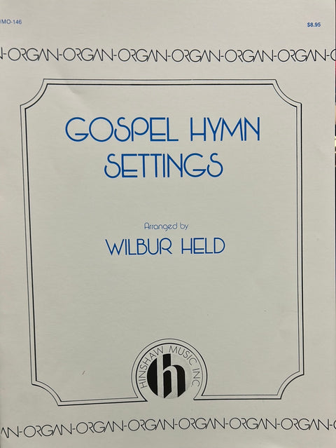 Gospel Hymn Settings - Organ - W. Held